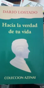 Hacia la verdad de tu vida, Darío Lostado, ed. Sociedad de Educación Atenas
