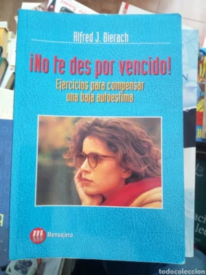 ¡No te des por vencido!, Alfred J. Bierach, ed. Mensajero