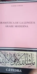 Gramatica De La Lengua Arabe Moderna (Linguistica) Gramatica De La Lengua Arabe Moderna (Linguistica)
