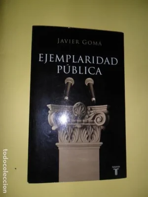 Ejemplaridad pública, Javier Gomás, ed. Taurus