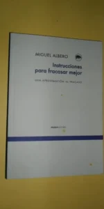 Instrucciones para fracasar mejor