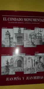El condado monumental, Un recorrido histórico, artístico y sentimental, Juan Peña y Juan Hervás