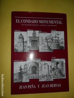 El condado monumental, Un recorrido histórico, artístico y sentimental, Juan Peña y Juan Hervás