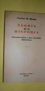 teoría de la historia, Carlos M. Rama, ed. Tecnos