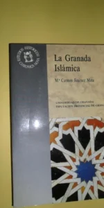 la Granada Islámica, Mª Carmen Jiménez Mata, ed. Universidad de Granada