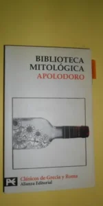 Apolodoro, Biblioteca mitológica, ed. Alianza