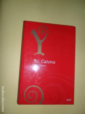 Yo, Calvino, Denis Crouzet, ed. Ariel