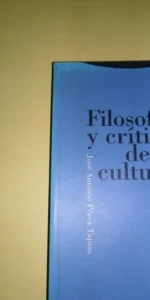 Filosofía y crítica de la cultura, José Antonio Pérez Tapias, ed. Trotta
