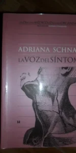 la voz del síntoma, Adriana Schnake, ed. Cuatro Vientos la voz del síntoma, Adriana Schnake, ed. Cuatro Vientos