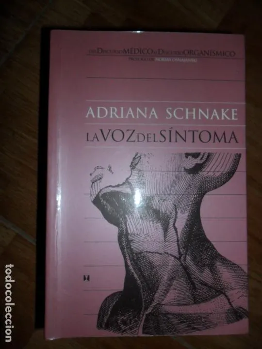 la voz del síntoma, Adriana Schnake, ed. Cuatro Vientos la voz del síntoma, Adriana Schnake, ed. Cuatro Vientos