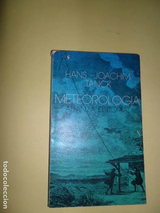meteorología, Hans-Joachim Tanck, ed. Alianza meteorología, Hans-Joachim Tanck, ed. Alianza
