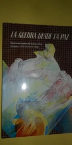 La guerra desde la paz, Seminario sobre la Guerra Civil, Córdoba, 1986