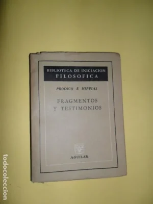 Fragmentos y testimonios, Prodico e Hippias, ed. Aguilar