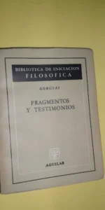 Fragmentos y testimonios, Gorgias, ed. Aguilar