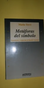 Metáforas del símbolo, Mario Trevi, ed. Antrophos