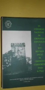 XX Congreso nacional de coronistas españoles y XXV reunión anual de cronistas Cordobeses, 1997