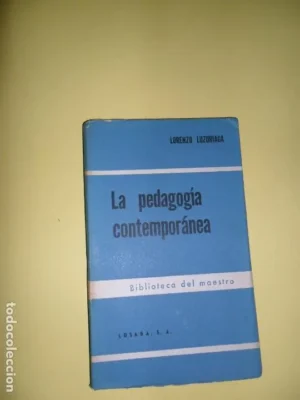 La pedagogía contemporánea, Lorenzo Luzuriaga, ed. Losada