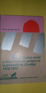 Conflictividad social y desarticulación política en la provincia de Córdoba, 1918-1920, Antonio Barr