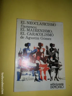 El neoclasicismo flamenco: el mairenismo