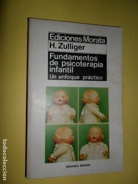 Fundamentos de psicoterapia infantil, H. Zulliger, ed. Morata Fundamentos de psicoterapia infantil, H. Zulliger, ed. Morata
