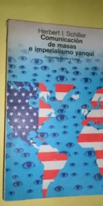 Comunicación de masas e imperialismo yanqui Comunicación de masas e imperialismo yanqui