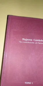 Mujeres cordobesas, Su contribución al Patrimonio, 2 vols., completa, ed. Diputación de Córdoba