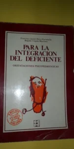 Para la integración del deficiente, Pérez Portabella, Urquía Martínez, ed. CEPE