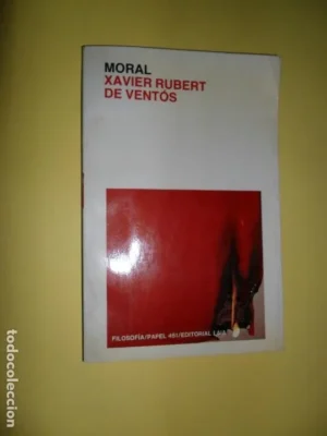 Moral, Xavier Rubert de Ventós, ed. Laia