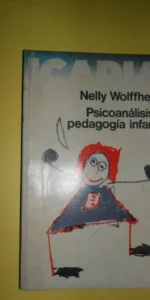 PSICOANALISIS Y PEDAGOGIA INFANTIL