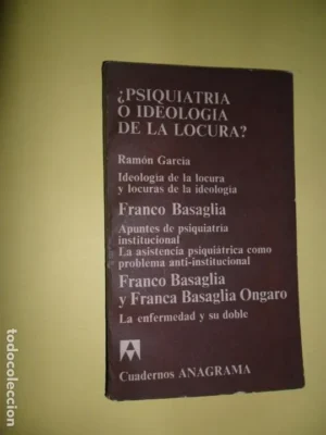 ¿Psiquiatría o ideología de la locura?, VVAA, ed. Anagrama