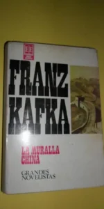 la muralla china, Franz Kafka, ed. Emecé