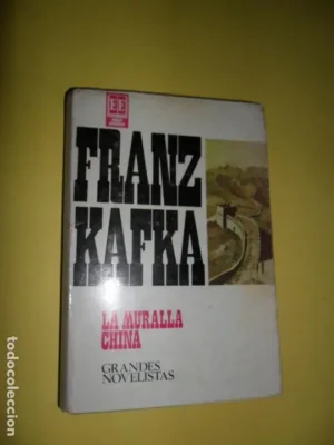 la muralla china, Franz Kafka, ed. Emecé
