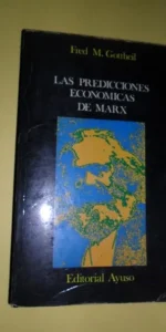 Las predicciones económicas de Marx, Fred M. Gottheil, ed. Ayuso