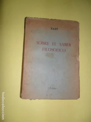 Sobre el saber filosófico, Kant, ed. Adán, 1943, prólogo Julián Marías