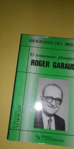 El testamento filosófico de Roger Garaudy, ed. Cantarabia