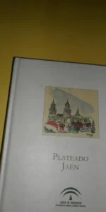 Plateado Jaén, ed. Junta de Andalucía, relatos de viajeros de habla inglesa siglos XIX y XX Plateado Jaén, ed. Junta de Andalucía, relatos de viajeros de habla inglesa siglos XIX y XX
