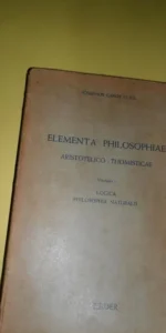 Elementa philosophiae, Aristotelico-Thomisticae, Vol. 1, Josephus Gredt, ed. Herder, en latín