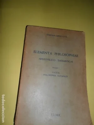 Elementa philosophiae, Aristotelico-Thomisticae, Vol. 1, Josephus Gredt, ed. Herder, en latín