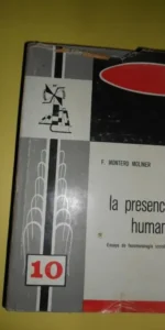 La presencia humana, Ensayo de fenomenología sociológica, F. Montero Moliner, ed. G. del Toro