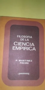 Filosofía de la ciencia empírica, P. Martínez Freire, ed. Paraninfo