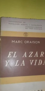 El azar y la vida, Marc Oraison, ed. Espasa-Calpe