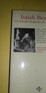 Isaiah Berlin, La mirada despierta de la historia, VVAA, ed. Tecnos Isaiah Berlin, La mirada despierta de la historia, VVAA, ed. Tecnos