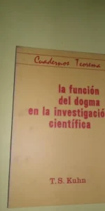 La función del dogma en la investigación científica, T.S. Kuhn, ed. Teorema La función del dogma en la investigación científica, T.S. Kuhn, ed. Teorema