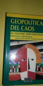 Geopolítica del caos, ed. Temas de Debate