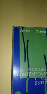 La subversión contemporánea y otros estudios, Jesús Pabón, ed. Narcea La subversión contemporánea y otros estudios, Jesús Pabón, ed. Narcea