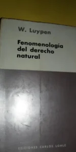 Fenomenología del derecho natural, W. Luypen, ed. Carlos Lohlé