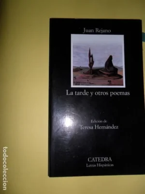 La tarde y otros poemas, Juan Rejano, ed. Cátedra