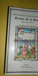 Roman de la Rose, Guillaume de Lorris/Jean de Meun, ed. Cátedra Roman de la Rose, Guillaume de Lorris/Jean de Meun, ed. Cátedra