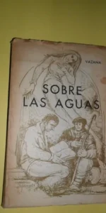 Sobre las aguas, Vazana, autoeditado, Toledo, 1969