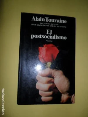 El postsocialismo, Alain Touraine, ed. Planeta